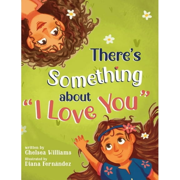 There's Something about "I Love You", (Hardcover)