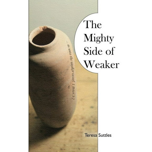 The Mighty Side of Weaker (Paperback)