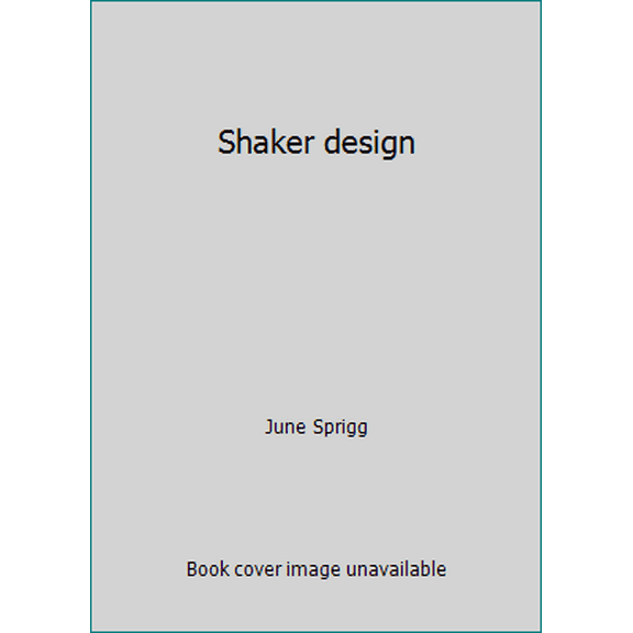 Pre-Owned Shaker Design (Paperback) 0874270472 9780874270471