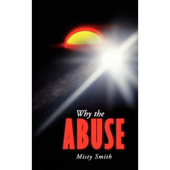 Why the Abuse (Paperback)