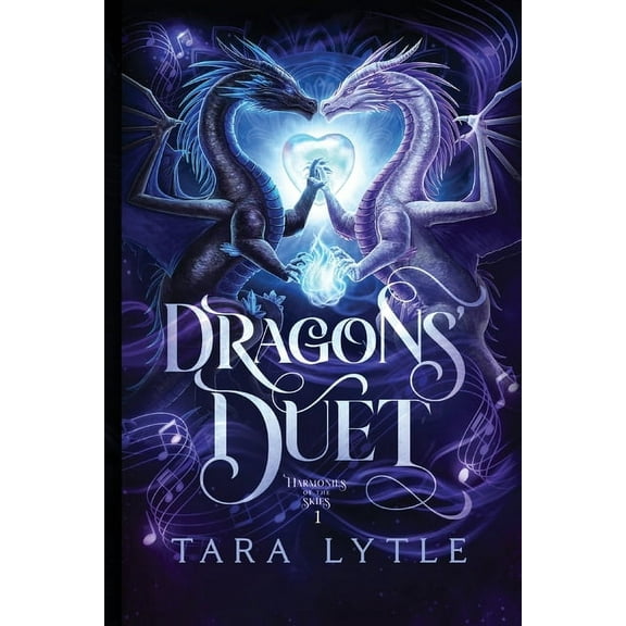 Harmonies of the Skies Dragons' Duet, Book 1, (Paperback)