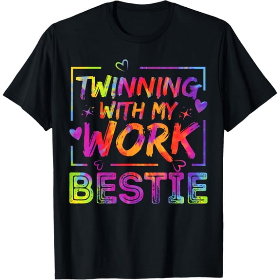Twinning With My Work Bestie Spirit Week Best Friend Twin T-Shirt