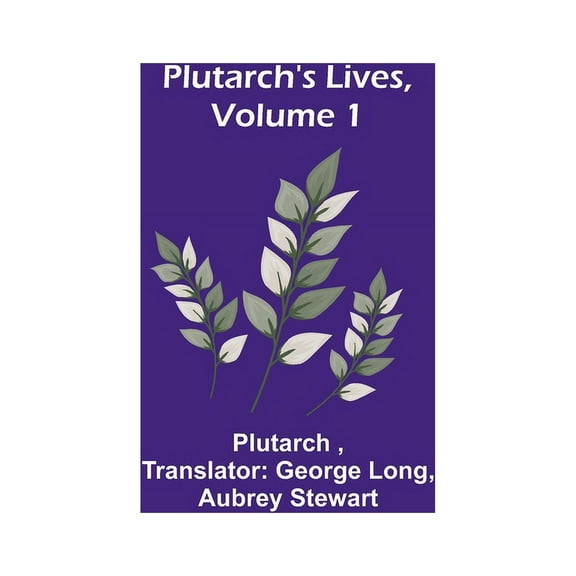 Plutarch's Lives, Volume 1, (Paperback)