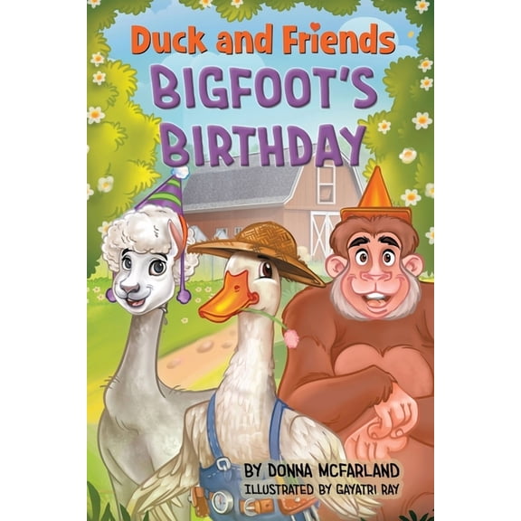 Duck and Friends Bigfoot's Birthday, (Paperback)
