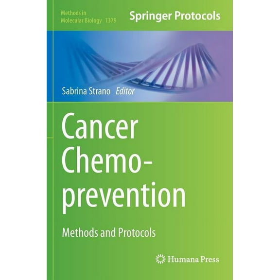 Methods in Molecular Biology Cancer Chemoprevention: Methods and Protocols, Book 1379, (Hardcover)