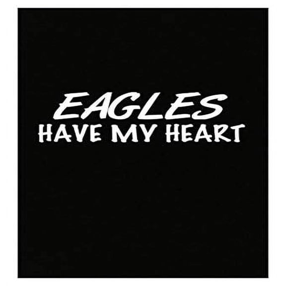 Eagles Poster - "Eagles Have My Heart" - Wall Decor Gift