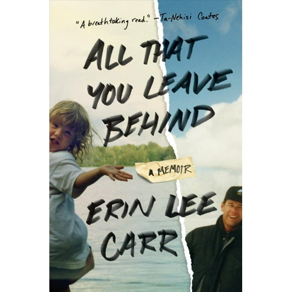 Pre-owned All That You Leave Behind : A Memoir, Hardcover by Carr, Erin Lee, ISBN 0399179712, ISBN-13 9780399179716
