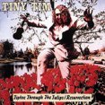 thumbnail image 1 of Tiny Tim - La pointe des pieds à travers les tulipes : Résurrection [DISQUES COMPACTS], 1 of 1