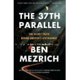 thumbnail image 1 of Pre-Owned The 37th Parallel: The Secret Truth Behind America's UFO Highway (Paperback) 1501135538 9781501135538, 1 of 1