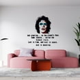 thumbnail image 2 of Removable Home Art Rocky Horror Frank N Furter Vinyl Wall Decal Quotes - And Crawling On The Planet's Face Some Insects Called The Human Race Lost In Time And Lost In Space And In Meaning 22" x 28, 2 of 5