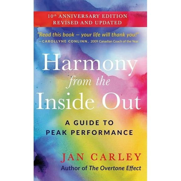 Harmony From The Inside Out: A Guide to Peak Performance (Hardcover)