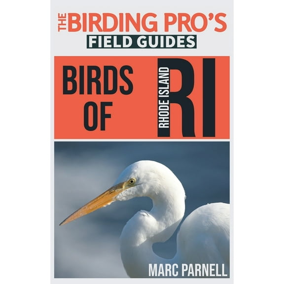 The Birding Pro's Field Guides Birds of Rhode Island (The Birding Pro's Field Guides), (Paperback)