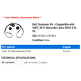 thumbnail image 2 of Belt Tensioner Kit - Compatible with 2007, 2011 Mercedes-Benz E550 5.5L V8, 2 of 2