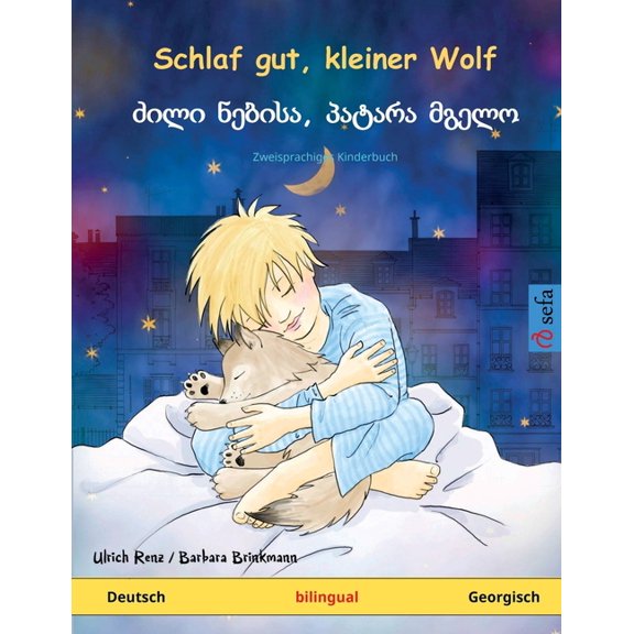 Sefa Bilinguale Bilderbücher Schlaf gut, kleiner Wolf - ძილი ნებისა, პატ, (Paperback)