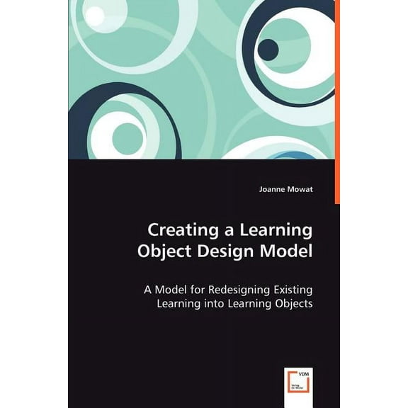 Creating a Learning Object Design Model (Paperback)