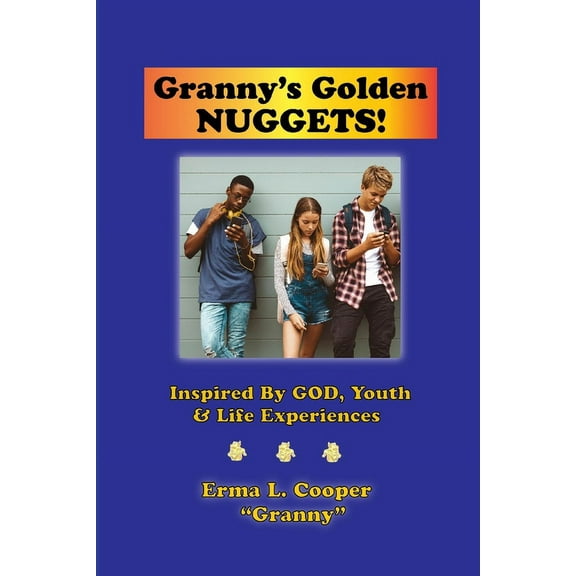 Granny's Golden Nuggets, (Paperback)
