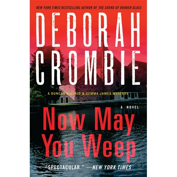 Duncan Kincaid/Gemma James Novels, 9 Now May You Weep