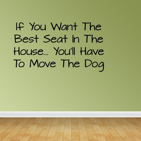 Wall Decal Quote If You Want The Best Seat In The House You'll Have To