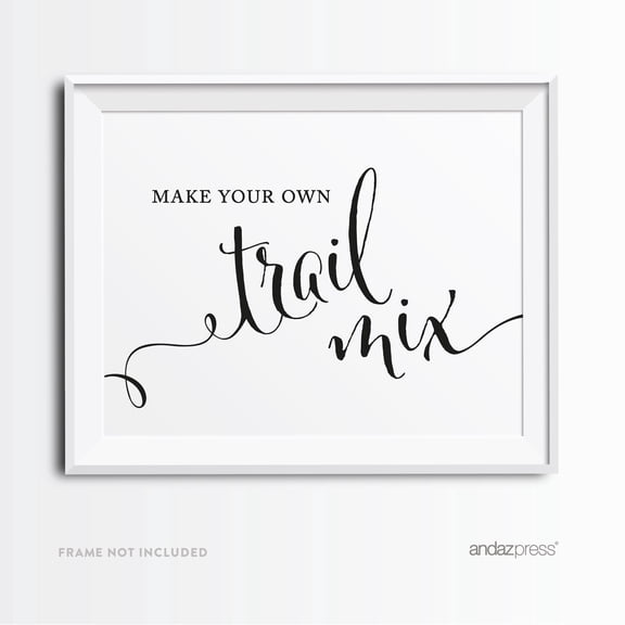 Koyal Wholesale Build Your Own Trail Mix Black & White Wedding Sign 8.5x11