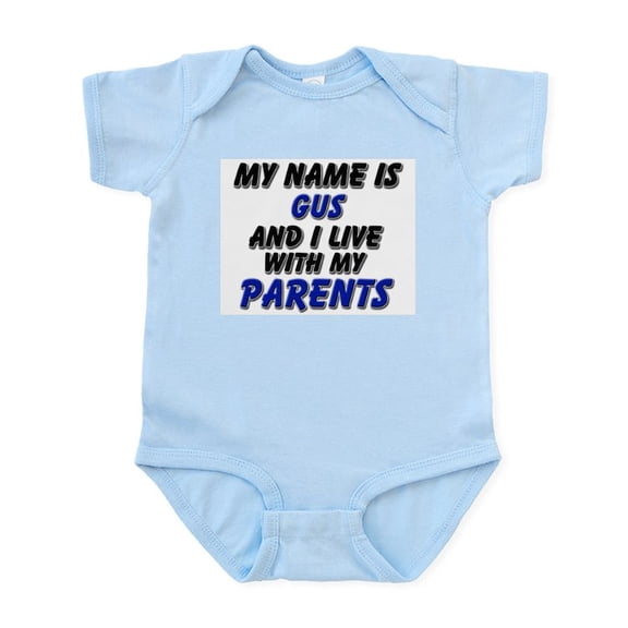 CafePress - My Name Is Gus And I Live With My Parents Infant B - Baby Light Bodysuit, Size Newborn - 24 Months