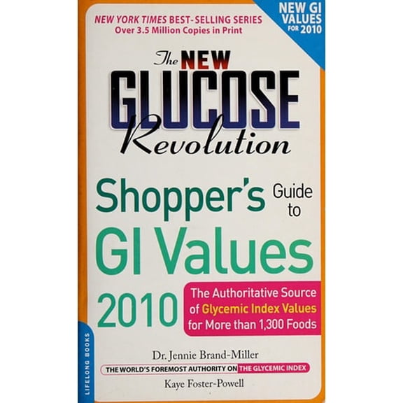 Pre-Owned The New Glucose Revolution Shopper's Guide to GI Values 2010: The Authoritative Source of Glycemic Index Values for More Than 1,300 Foods Paperback