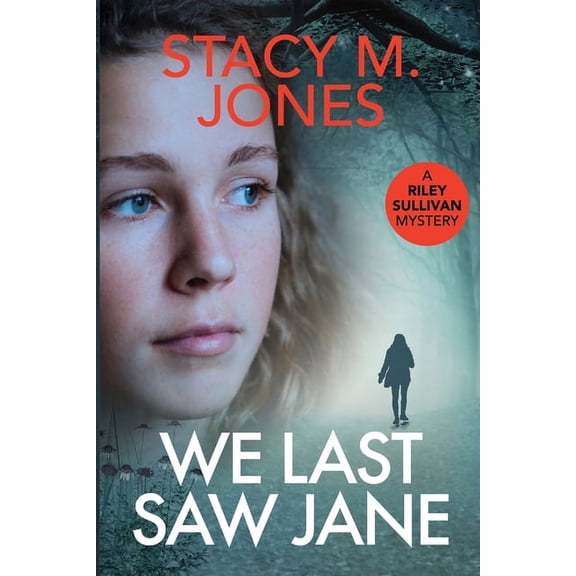 Riley Sullivan Mystery We Last Saw Jane, Book 4, (Paperback)