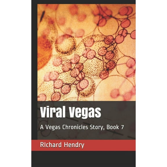 Viral Vegas : A Vegas Chronicles Story, Book 7 (Paperback)