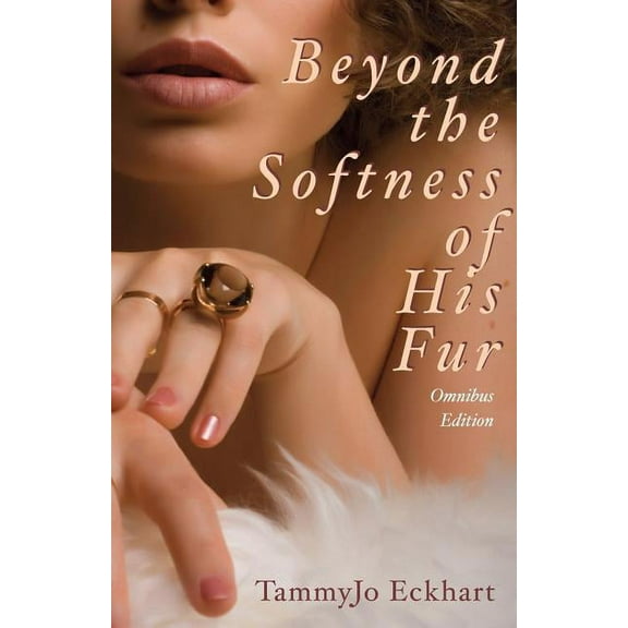 Beyond the Softness of His Fur (Paperback)