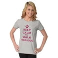 thumbnail image 4 of Keep Calm Walk Your Dog Pet Owner Womens Slim Fit Graphic Tee Brisco Brands X, 4 of 5