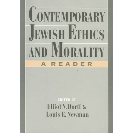 Contemporary Jewish Ethics and Morality : A Reader