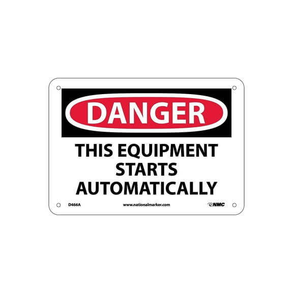 National Marker Danger Signs; This Equipment Starts Automatically 7X10 .040 Aluminum D466A