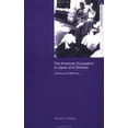 thumbnail image 1 of Pre-Owned The American Occupation of Japan and Okinawa: Literature and Memory (Paperback) 0415260442 9780415260442, 1 of 1