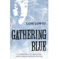 thumbnail image 1 of Pre-Owned Gathering Blue: The second novel in the classic science-fiction fantasy adventure series for kids (The Giver Quartet) (Paperback) 0007597266 9780007597260, 1 of 1