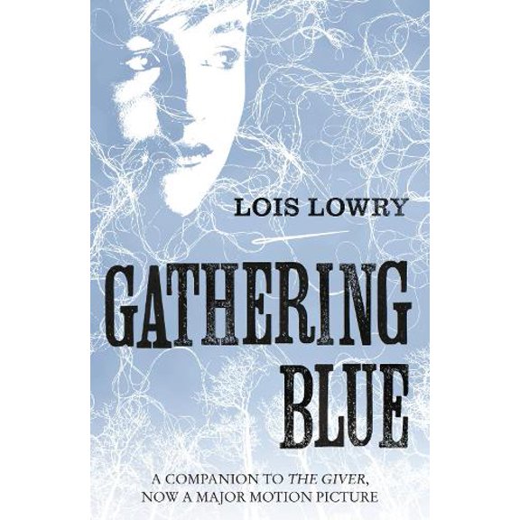 Pre-Owned Gathering Blue: The second novel in the classic science-fiction fantasy adventure series for kids (The Giver Quartet) (Paperback) 0007597266 9780007597260