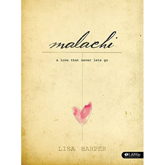 Pre-Owned Malachi - Bible Study Book: A Love That Never Lets Go (Paperback) 1415872341 9781415872345