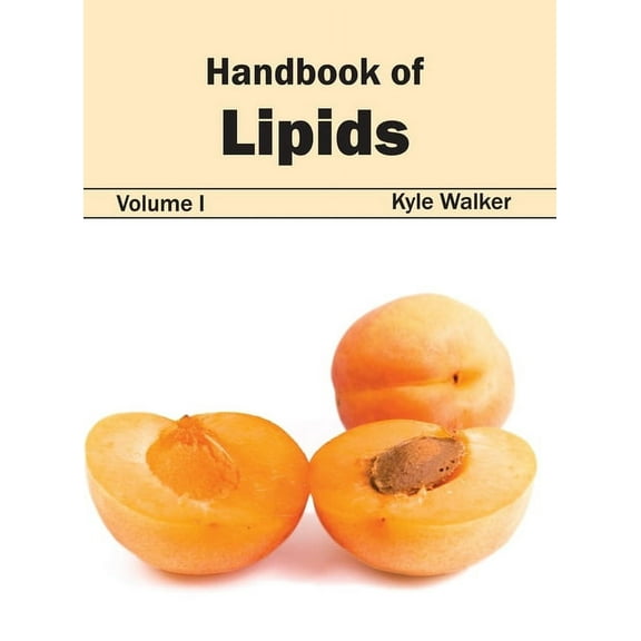 Handbook of Lipids: Volume I, (Hardcover)