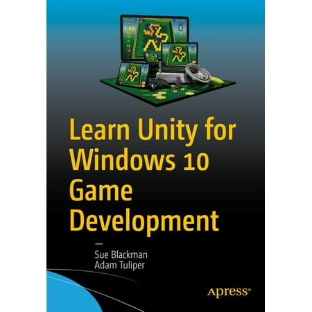 Learn Unity for Windows 10 Game Development - (Best Way To Learn Unity)