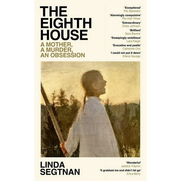 The Eighth House: A Mother, a Murder, an Obsession, (Paperback)