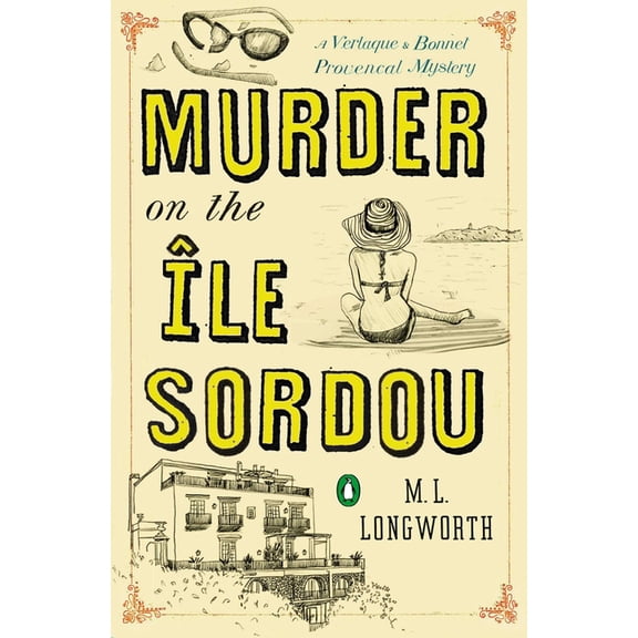 ProvenÃ§al Mystery Murder on the Ile Sordou, Book 4, (Paperback)