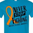 thumbnail image 4 of Inktastic Never Stop Fighting Multiple Sclerosis Awareness T-Shirt, 4 of 5