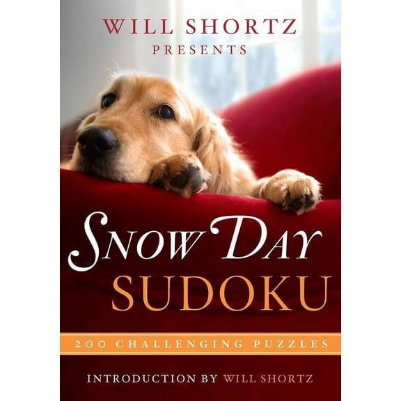 Will Shortz Presents Snow Day Sudoku: 200 Challenging Puzzles, (Paperback)