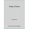 Wings of Chance [Hardcover - Used]