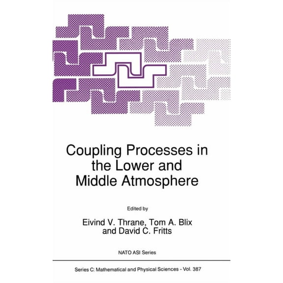 Developments in Hydrobiology Coupling Processes in the Lower and Middle Atmosphere, Book 387, (Hardcover)