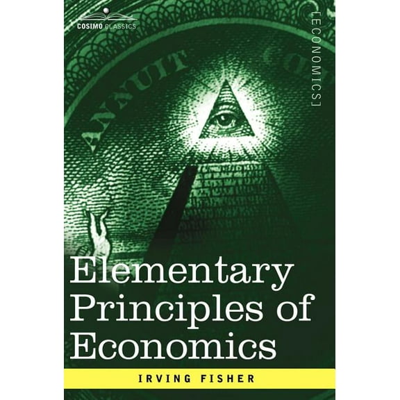 Elementary Principles of Economics (Hardcover)