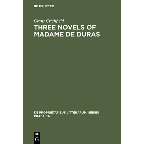 de Proprietatibus Litterarum. Series Pra Three novels of Madame de Duras, Book 114, (Hardcover)