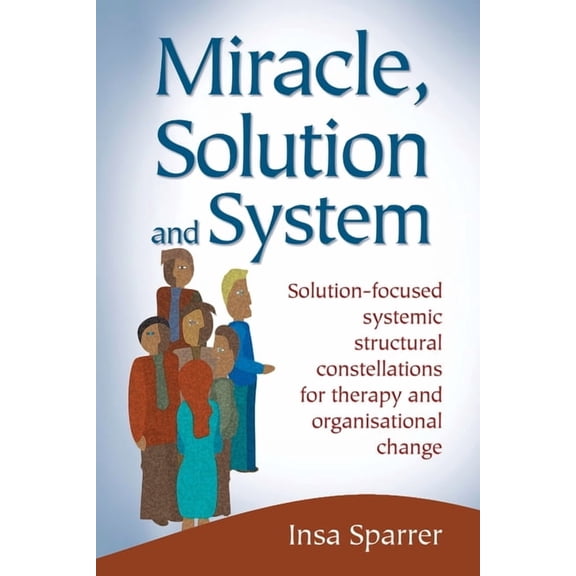 Miracle, Solution and System, (Paperback)