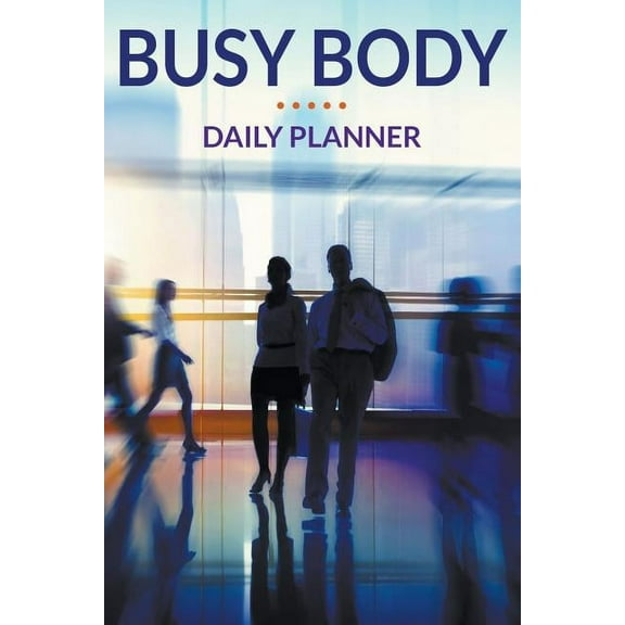 Busy Body Daily Planner (Paperback)