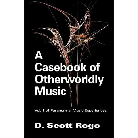 A Casebook of Otherworldly Music, (Paperback)