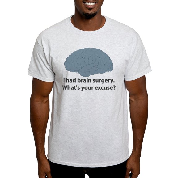 CafePress - I Had Brain Surgery. What's Light T Shirt - Men's Classic Graphic T-Shirt