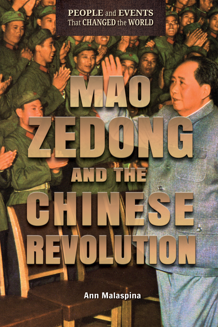People and Events That Changed the World Mao Zedong and the Chinese